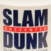 Slam Dunk Unscented • 16oz